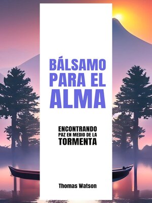 cover image of Bálsamo para el Alma Encontrando Paz en Medio de la Tormenta